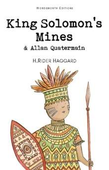 King Solomon's Mines & Allan Quatermain