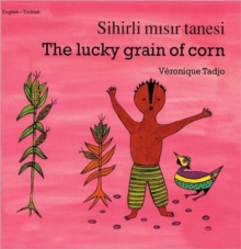 The Lucky Grain of Corn (English-Turkish)