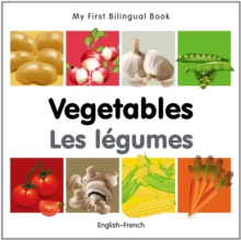 My First Bilingual Book - Vegetables - English-french