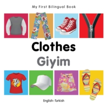 My First Bilingual Book - Clothes - English-turkish