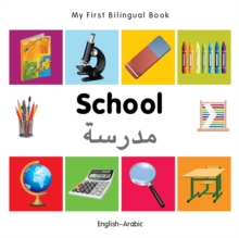 My First Bilingual Book -  School (English-Arabic)