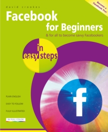 Facebook for Beginners in easy steps