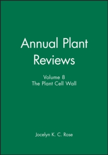 Annual Plant Reviews, The Plant Cell Wall