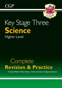 New KS3 Science Complete Revision & Practice – Higher (includes Online Edition, Videos & Quizzes): for Years 7, 8 and 9