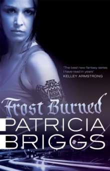 Frost Burned : Mercy Thompson: Book 7