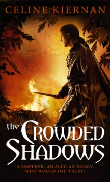The Crowded Shadows : The Moorehawke Trilogy: Book Two