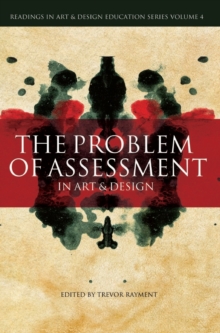 The Problem of Assessment in Art and Design