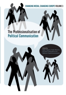The Professionalisation of Political Communication