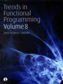 Trends in Functional Programming Volume 8