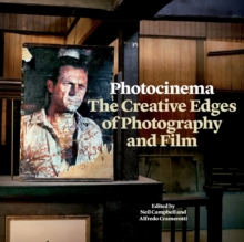 Photocinema : The Creative Edges of Photography and Film