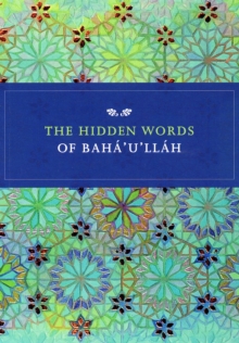 The Hidden Words of Baha'u'llah : Illustrated by Corinne Randall