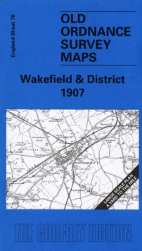 Wakefield and District 1907 : One Inch Sheet 078