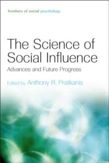 The Science of Social Influence : Advances and Future Progress