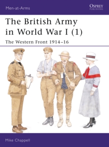 The British Army in World War I (1) : The Western Front 1914-16