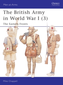 The British Army in World War I (3) : The Eastern Fronts
