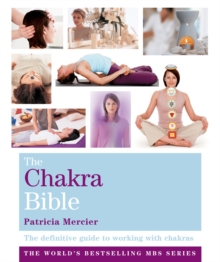 The Chakra Bible : Godsfield Bibles