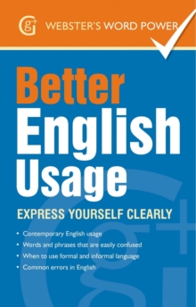 Better English Usage : Express Yourself Clearly