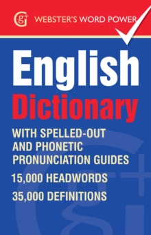 Webster's Word Power English Dictionary : With IPA and easy to follow pronunciation