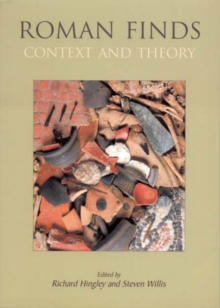 Roman Finds : Context and Theory