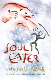 Chronicles of Ancient Darkness: Soul Eater : Book 3 from the bestselling author of Wolf Brother