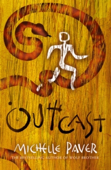 Chronicles of Ancient Darkness: Outcast : Book 4 from the bestselling author of Wolf Brother