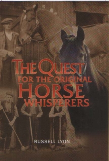 The Quest for the Original Horse Whisperers