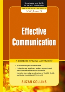 Effective Communication : A Workbook for Social Care Workers