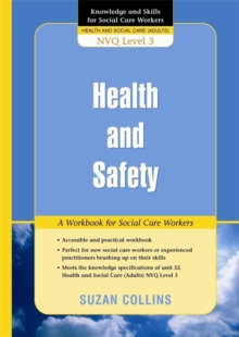 Health and Safety : A Workbook for Social Care Workers
