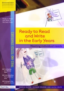 Ready to Read and Write in the Early Years : Meeting Individual Needs