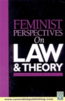 Feminist Perspectives on Law and Theory