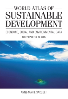 World Atlas of Sustainable Development : Economic, Social and Environmental Data
