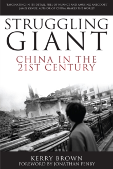 Struggling Giant : China in the 21st Century