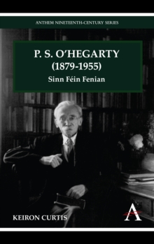 P. S. O'Hegarty (1879-1955) : Sinn Fein Fenian