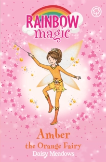 Rainbow Magic: Amber the Orange Fairy : The Rainbow Fairies Book 2