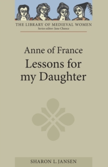 Anne of France: Lessons for my Daughter