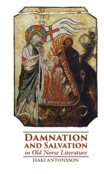 Damnation and Salvation in Old Norse Literature