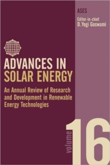 Advances in Solar Energy: Volume 16 : An Annual Review of Research and Development in Renewable Energy Technologies