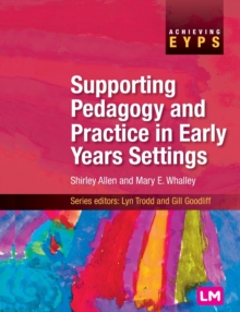 Supporting Pedagogy and Practice in Early Years Settings