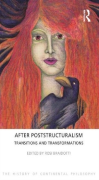 After Poststructuralism : Transitions and Transformations