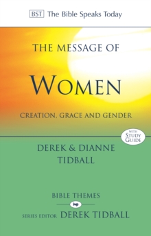 The Message of Women : Creation, Grace And Gender