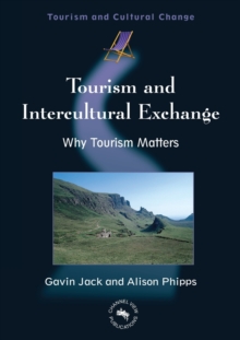 Tourism and Intercultural Exchange : Why Tourism Matters