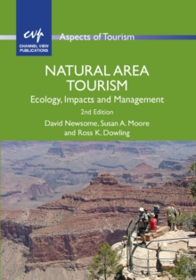 Natural Area Tourism : Ecology, Impacts and Management