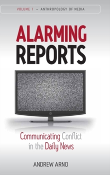 Alarming Reports : Communicating Conflict in the Daily News