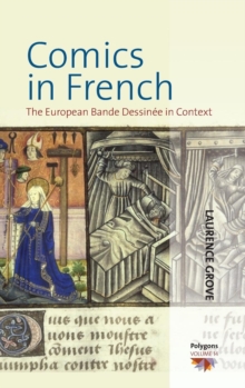 Comics in French : The European Bande Dessinee in Context