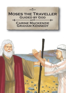Moses the Traveller : Guided by God