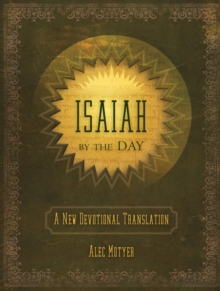 Isaiah by the Day : A New Devotional Translation