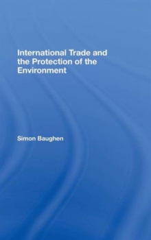 International Trade and the Protection of the Environment