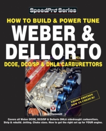 How to Build & Power Tune Weber & Dellorto DCOE, DCO/SP & DHLA Carburettors