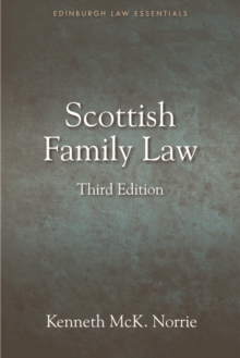 Scottish Family Law : A Clear and Concise Introductory Guide for Students of Family Law in Scotland