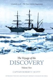 The Voyage of the Discovery: Volume Two : Captain Robert F. Scott